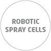 ROBOTIC  SPRAY CELLS
