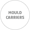 Mould Carriers