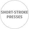 Short Stroke Presses