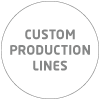 Custom production lines